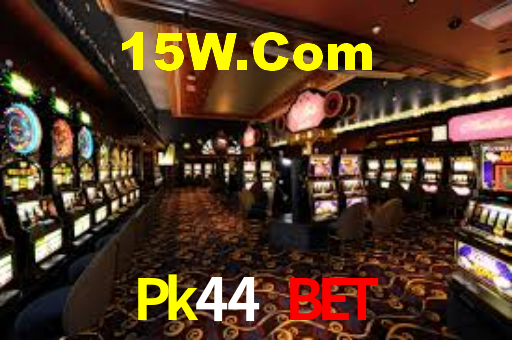 Pk44 Bet